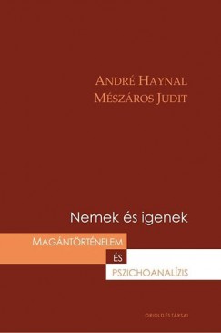 André Haynal, Mészáros Judit : Nemek és igenek